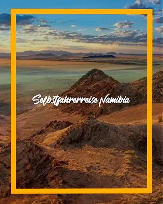 Selbstfahrerreise Namibia